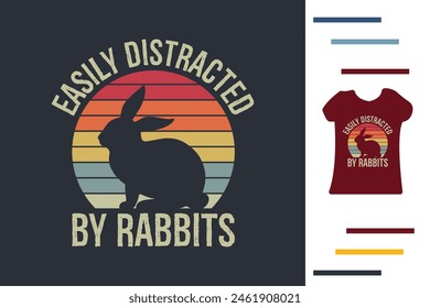 Easily distracted by rabbits t shirt design