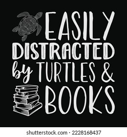 Easily Distracted Turtles And Books