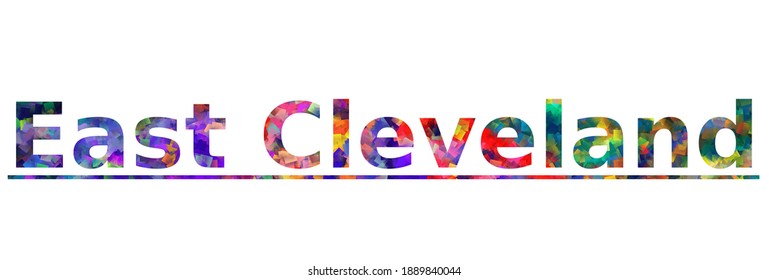 East Cleveland. Colorful typography text banner. Vector the word east cleveland design. Can be used to logo, card, poster, heading and beautiful title