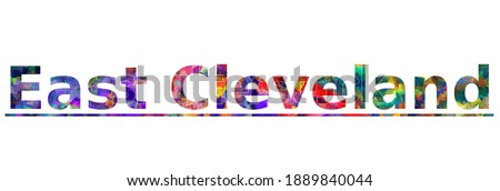 East Cleveland. Colorful typography text banner. Vector the word east cleveland design. Can be used to logo, card, poster, heading and beautiful title Stock photo © 
