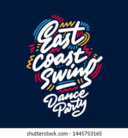 East coast swing Dance Party lettering hand drawing design. May be use as a Sign, illustration, logo or poster.
