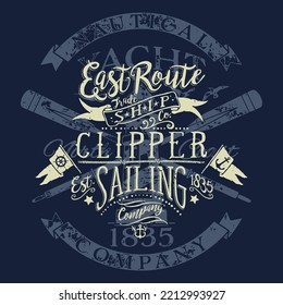 East Route nautical clipper sailing company grunge vintage artwork for boy man kid t shirt