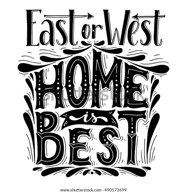 Home is best. East or West Home is best. East or West Home is best иллюстрация. East or West Home is best русский эквивалент. East or West Home is best. Pictures картинки.