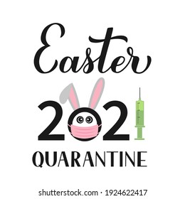 Easter 2021 quarantine calligraphy hand lettering. Easter celebration due corovanirus covid-19 pandemic typography poster. Vector template for greeting card, banner, sticker, etc.