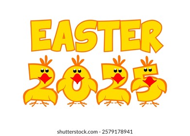 Easter 2025 like chickens. Cartoon text and number 2025 for your greeting cards, invitation and sticker