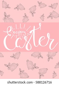 Easter background. Brochure; flyers; cards; invitation; voucher; banners with easter rabbit; bunny and lettering hand drawn. Stock vector