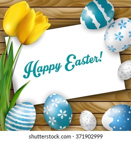 Easter background with colored eggs, yellow tulips and greeting card over white wood.Vector
