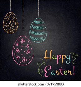 Easter background with colorful eggs on chalkboard. Vector illustration