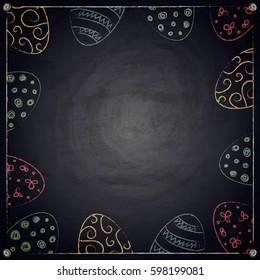 Easter background with colorful eggs on chalkboard. Vector illustration