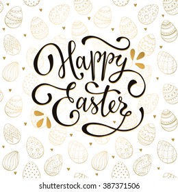 Easter background with eggs hand drawn black on white background. Decorative Easter eggs seamless pattern in golden colors. Easter eggs with ornaments in vintage style. Happy Easter wording.