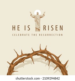 Cartel de Pascua o tarjeta de saludo con una corona de espinas y el resucitado Jesucristo con los brazos extendidos. Ilustración religiosa conceptual con las palabras Se levanta, celebra la resurrección