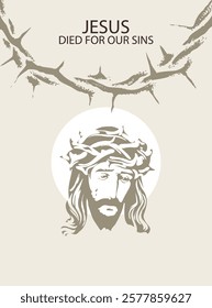 Easter banner or greeting card with portrait of crying Jesus Christ wearing crown of thorns and Halo on his head. Vector illustration on religious theme with Son of God