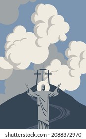 Easter banner with the resurrected Jesus Christ with a halo and outstretched arms on the background of a hill with three crosses and blue sky with clouds. Religious vector illustration