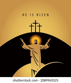 Easter banner with the resurrected Jesus Christ with a halo and outstretched arms on the background of a hill with three crosses.Religious vector illustration in black and beige with words He is risen