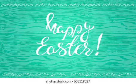 Easter banner with text happy Easter .Vector illustration background. Easter background. Hand drawn text. Easter christian motive. Hand written calligraphy.