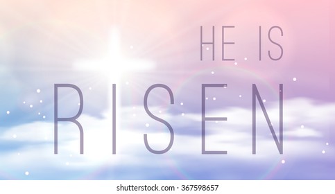 Easter banner with text 'He is risen', shining ?ross and heaven with white clouds. Vector illustration background.