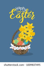 Easter basket with eggs and daffodils. Lettering Happy Easter. Cute hand drawn Easter greeting card. Vector illustration.