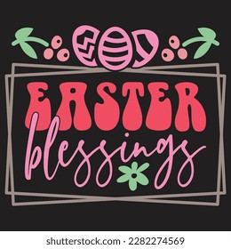 Easter Blessings Boho Retro Style Happy Easter SVG And T-shirt Design, Easter SVG Quotes Design t shirt design, Vector EPS Editable Files, can you download this Design Bundle