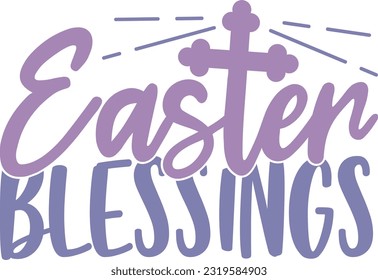 Easter Blessings - Happy Easter