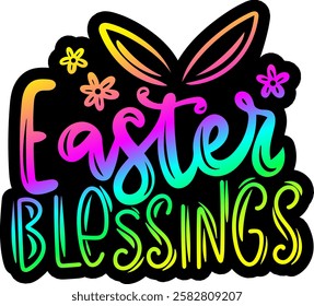 easter blessings happy easter rainbow colorful bright vibrant graphic design quote