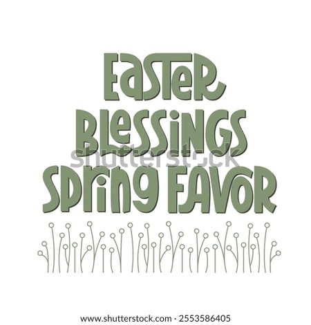 Easter Blessings Spring Favor Phrase. Vector Hand Lettering of Festive Quote.