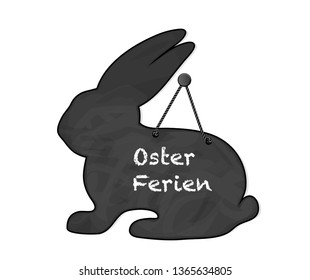 Easter bunny blackboard, Text "Easter Holidays" in German "Oster  Ferien" Animal Rabbit black board,  
Vector illustration isolated on white background