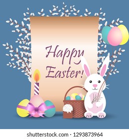 Easter Bunny with Easter cake and a basket of eggs. Scroll of parchment with the inscription happy Easter on the background of a bouquet of willow. Easter eggs decorated with a ribbon and a candle.