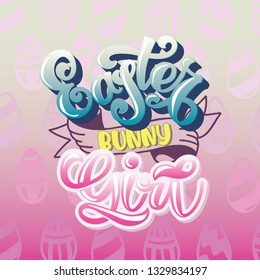 Easter bunny card template with lettering and holiday wish handwritten with cursive font. Festive vector illustration in flat style Girl power