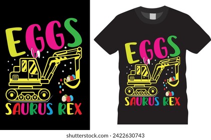 Easter bunny  t shirt design ready for holiday poster, vector, bunny, background. Eggs saurus rex. Gorundhog   Day happy easter, happy ester, mom, vector artwork.