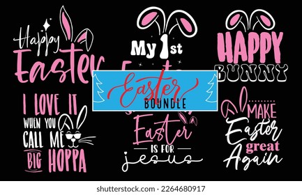 Easter Bunny Vector T-Shirt Design Bundle | Hoppy Peeps Hunt Silhouette Series  Plate Typography Quote | My First Baby Motivational Sticker Calligraphy Apparel Template Black Lettering Ready eps