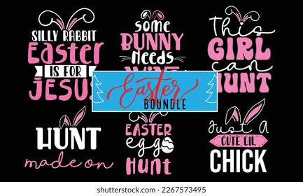 Easter Bunny Vector T-Shirt Design Bundle | Hoppy Peeps Hunt Silhouette Series  Plate Typography Quote | My First Baby Motivational Sticker Calligraphy Apparel Template Black Lettering Ready eps