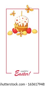 Easter cake, eggs. Easter background, frame, postcard. Happy Easter. Christ is risen. Vector illustration with pastries, colored eggs and butterflies isolated on a white background.