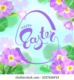 Easter card background. Like watercolor or soft focus effect. Spring primrose flowers (or Primula) and hand lettering.