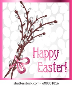 Easter card with a bouquet of pussy willow