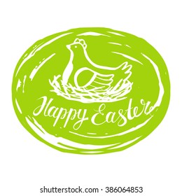 Easter Card. Chicken in nest. Vector background. Lettering, calligraphy. Handwriting inscription. 