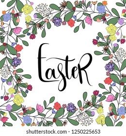 Easter card with handwritten phrase, holiday poster.Vector illustration with flowers and leaves decoration.For ad,promotion,poster,flyer,web-banner, invitation,cover,wallpaper.Hand drawn.