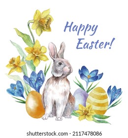 Easter card with the inscription "Happy Easter!" easter banny, eggs, daffodils and Scilla (eastern camas), 
vector watercolor illustration on a white background. Watercolor rabbit