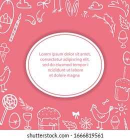 Easter card with a pink background and white frame. White outline postcard with Easter elements. Easter cakes, eggs, chicken, sweets. Place for your text. Vector template Greeting card.