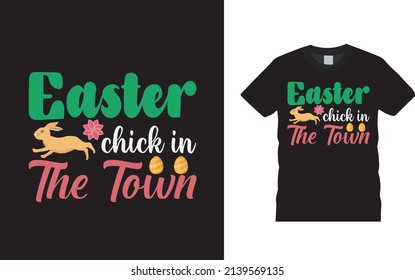 Easter Chick In The Town T shirt Design