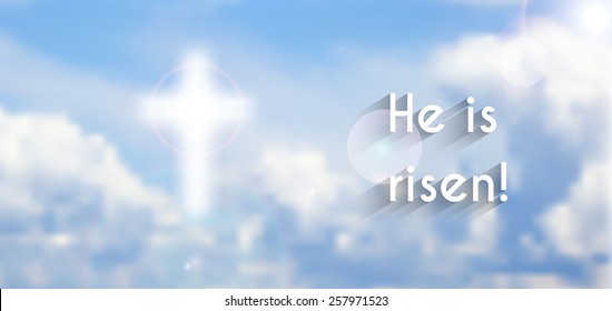 easter christian motive,with text He is risen, vector illustration, eps 10 with transparency and gradient mesh