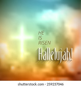 easter christian motive,with text He is risen Hallelujah, vector illustration, eps 10 with transparency and gradient mesh