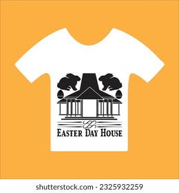 Easter day house 15 t-shirt design. Here You Can find and Buy t-Shirt Design. Digital Files for yourself, friends and family, or anyone who supports your Special Day and Occasions.