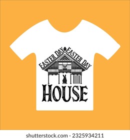 Easter day house 7 t-shirt design. Here You Can find and Buy t-Shirt Design. Digital Files for yourself, friends and family, or anyone who supports your Special Day and Occasions.