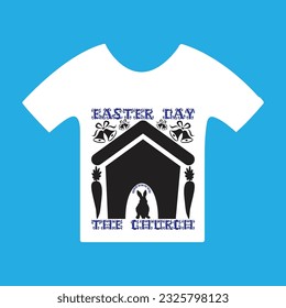 Easter day observes the church 4 t-shirt design. Here You Can find and Buy t-Shirt Design. Digital Files for yourself, friends and family, or anyone who supports your Special Day and Occasions.