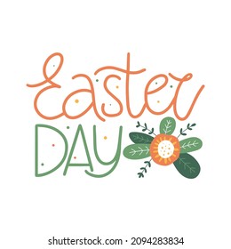 Easter day - quote for poster and postcards. Vector illustration.