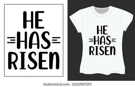 Easter day SVG craft design. Easter day SVG t-shirt design. He has risen