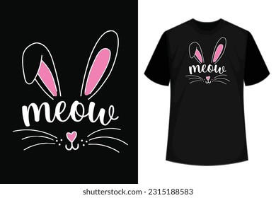 Easter Day T-shirt design. Happy Easter, cat with bunny ears and eggs. Typography graphic vector art shirt design. Spring holiday. Easter Funny Quotes t-shirt for kid’s men, women. Poster, and gift.