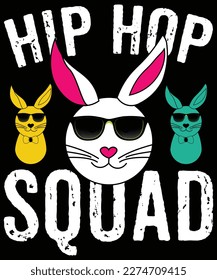 Easter Day T-shirt design. Hip Hop Squad Funny Easter Bunny Boys Girls Kids T-Shirt design. Easter Funny Quotes t-shirt for kids men, and women. Poster, and gift.
