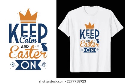 Easter Day T-shirt Design Vector Graphics. Easter typography t shirt apparel, spring holiday. Easter Funny Quotes t-shirt for kid’s men, women. Poster, and gift.