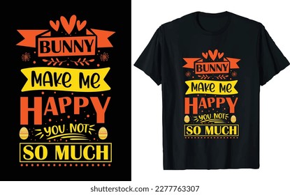 Easter Day T-shirt Design Vector Graphics. Easter typography t shirt apparel, spring holiday. Easter Funny Quotes t-shirt for kid’s men, women. Poster, and gift.